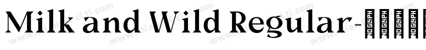 Milk and Wild Regular字体转换